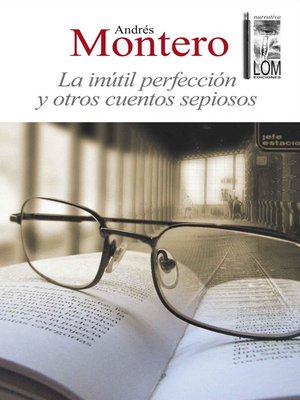 cover image of La inútil perfección y otros cuentos sepiosos